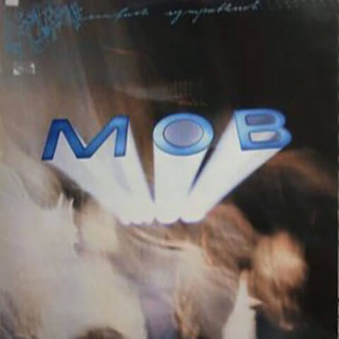 Mob – Einfach sympathisch